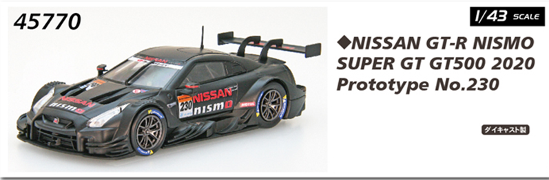 1/43 NISSAN GT-R NISMO SUPER GT GT500 2020 ProtoType No.230